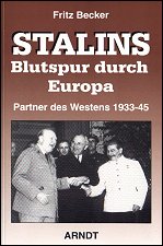 Becker - 
Stalins Blutspur durch Europa