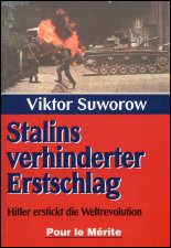 Suworow - 
Stalins verhinderter Erstschlag